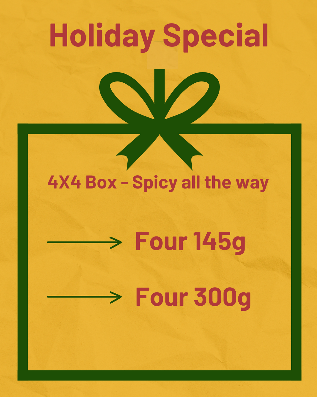 Holiday Special: Sunshine ChinChin (4 x 4) Spicy